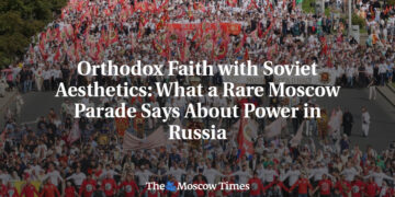 Orthodox Faith with Soviet Aesthetics: What a Rare Moscow Parade Says About Power in Russia