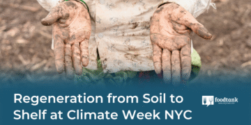Regeneration from Soil to Shelf at Climate Week NYC – Food Tank