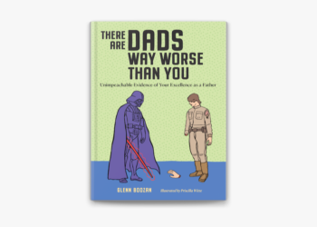 ‎There Are Dads Way Worse Than You by Glenn Boozan & Priscilla Witte on Apple Books