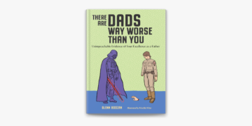 ‎There Are Dads Way Worse Than You by Glenn Boozan & Priscilla Witte on Apple Books