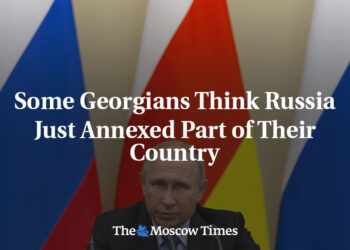 Some Georgians Think Russia Just Annexed Part of Their Country