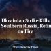 Ukrainian Strike Kills 1 in Southern Russia, Refinery on Fire