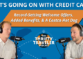 The Thrifty Traveler Podcast, Ep. 67: With Record Card Bonuses, Banks are Going Crazy (in a Good Way!)