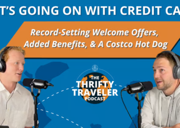 The Thrifty Traveler Podcast, Ep. 67: With Record Card Bonuses, Banks are Going Crazy (in a Good Way!)