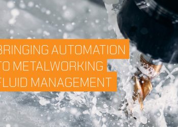 Bringing Automation to Metalworking Fluid Management