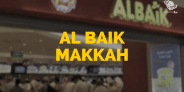 Al Baik Makkah 2026: Complete Guide for Pilgrims (Locations, Full Menu, Prices and Tips)
