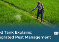 Food Tank Explains: Integrated Pest Management – Food Tank