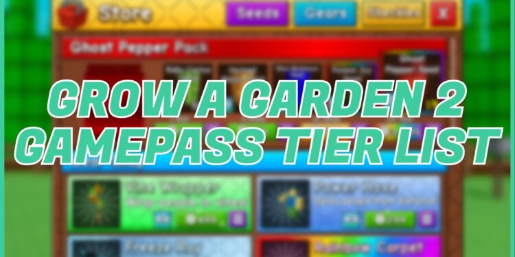 Grow a Garden 2 Gamepass Tier List – Gamezebo