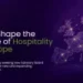 HSMAI Europe – Help Shape the Future of Hospitality in Europe