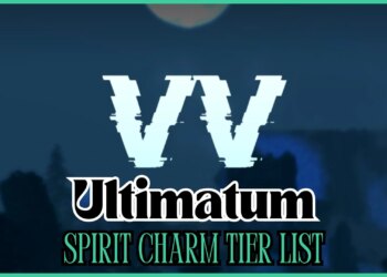 VV Ultimatum Spirit Charm Tier List [Best Spirit Charms] – Gamezebo