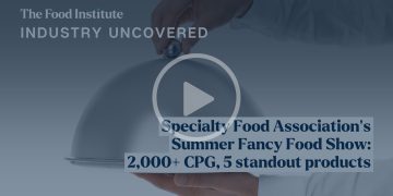 Industry Uncovered: Should These 5 Products from the 2026 Fancy Food Show Hit Your Shelves?
