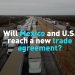 Mexico still wants Chinese capital amid trade negotiations with the US