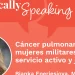 Experta: Cáncer pulmonar de mujeres militares en servicio activo y jubiladas